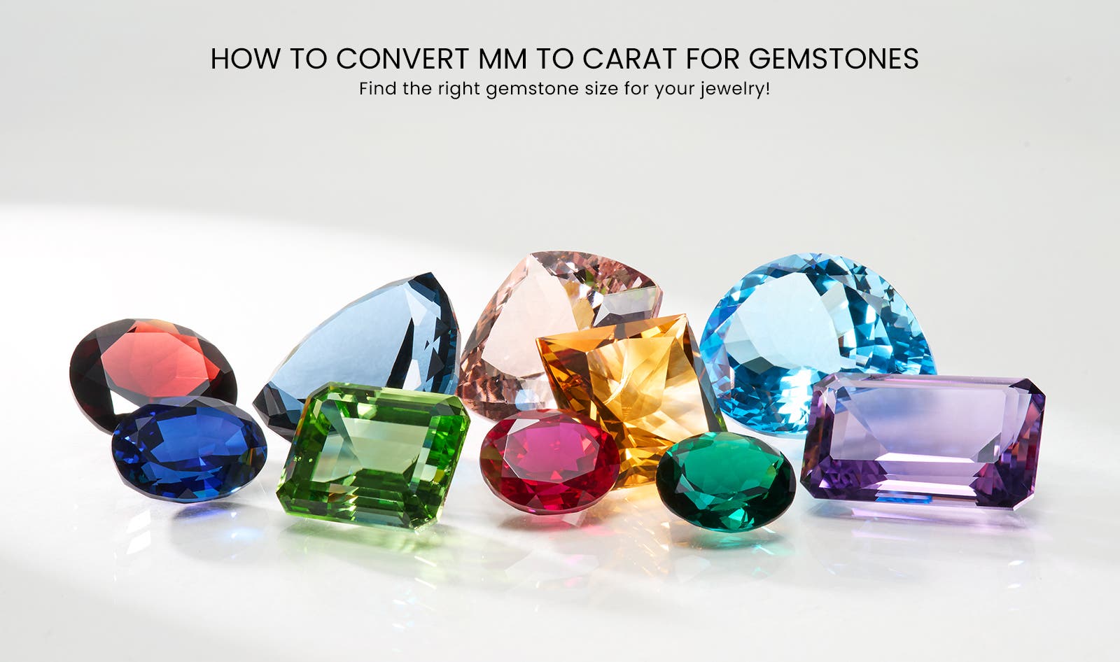 Colored Gemstone Size Chart: MM to Carat