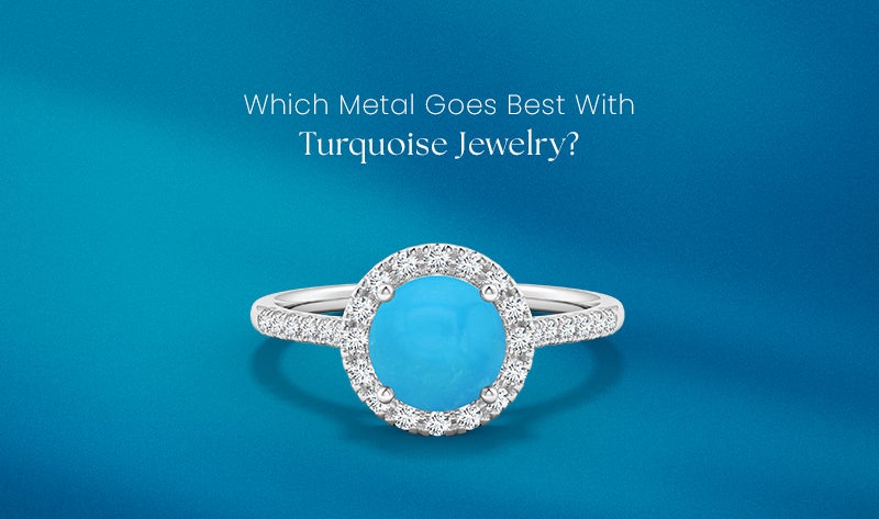 Best Metal for Turquoise Jewelry: Which One Should You Choose?